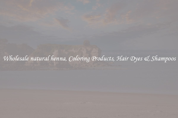 Wholesale natural henna, Coloring Products, Hair Dyes & Shampoos