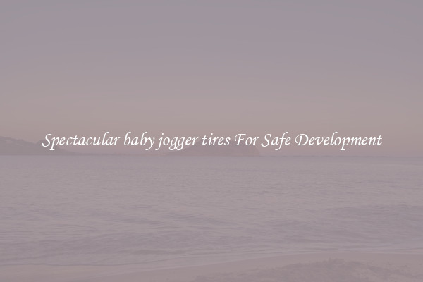 Spectacular baby jogger tires For Safe Development