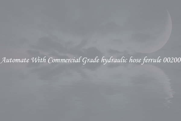 Automate With Commercial Grade hydraulic hose ferrule 00200