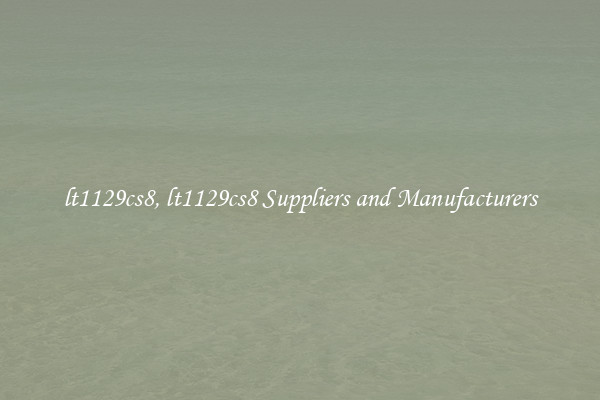 lt1129cs8, lt1129cs8 Suppliers and Manufacturers