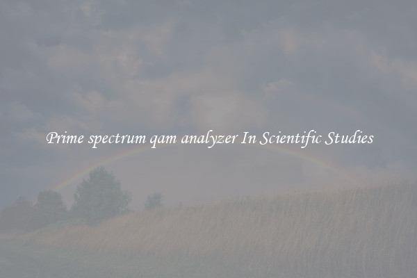 Prime spectrum qam analyzer In Scientific Studies