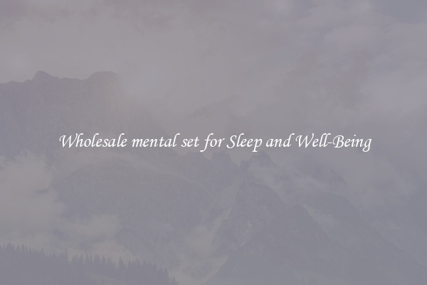Wholesale mental set for Sleep and Well-Being