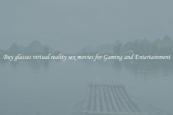Buy glasses virtual reality sex movies for Gaming and Entertainment
