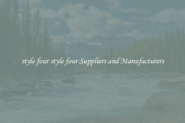 style four style four Suppliers and Manufacturers